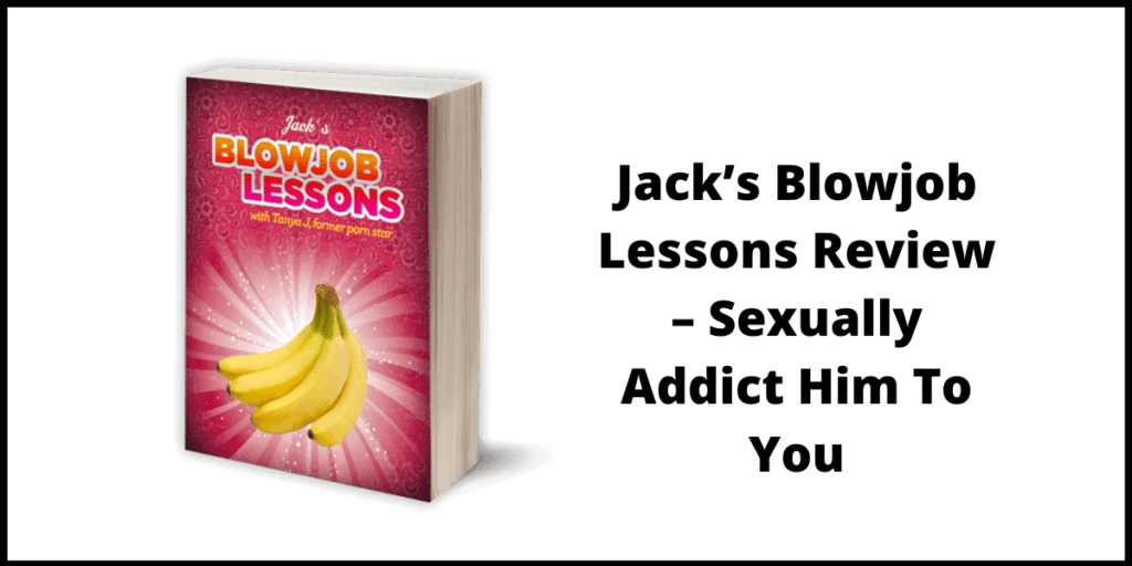 Jack’s Blowjob Lessons Review