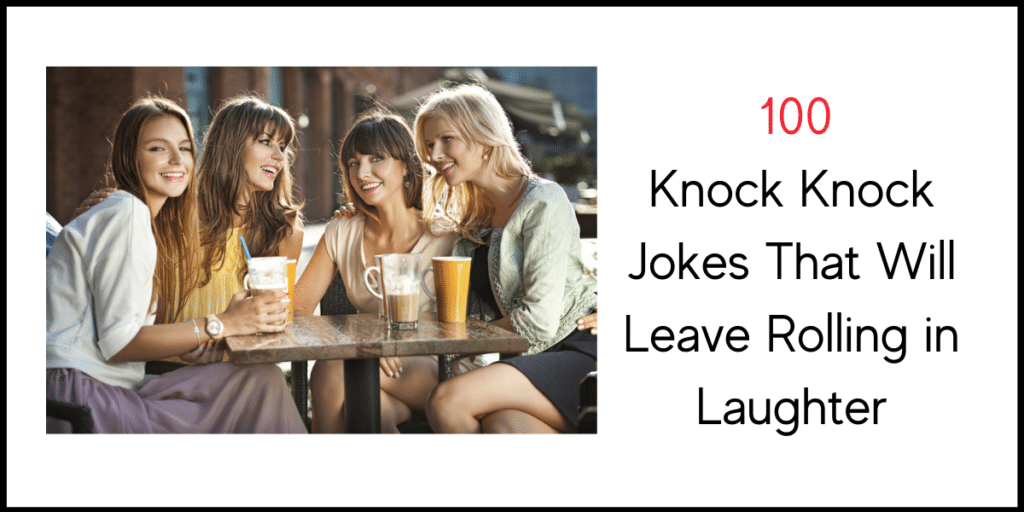 100 Knock Knock Jokes